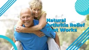 Smiling senior couple enjoying active lifestyle outdoors with text overlay Natural Arthritis Relief That Works